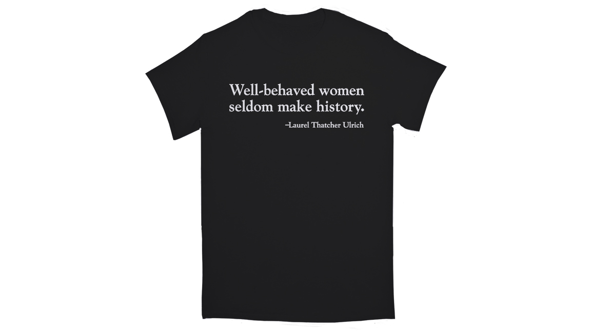 Well Behaved Women Womens Black Tshirt 9732